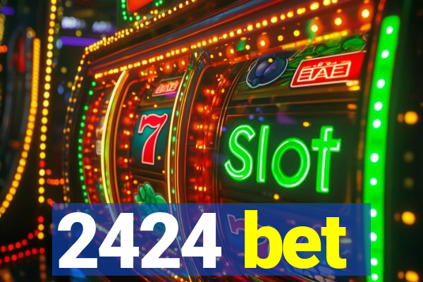 2424 bet