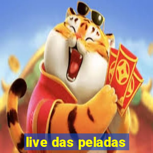 live das peladas