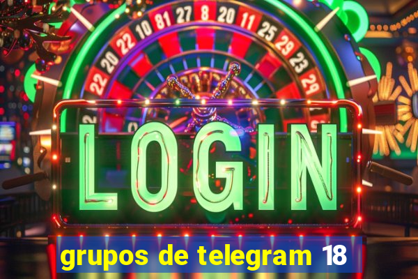 grupos de telegram 18