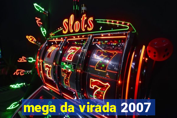 mega da virada 2007