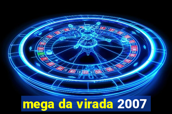 mega da virada 2007