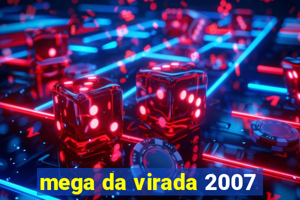 mega da virada 2007