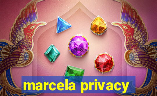 marcela privacy