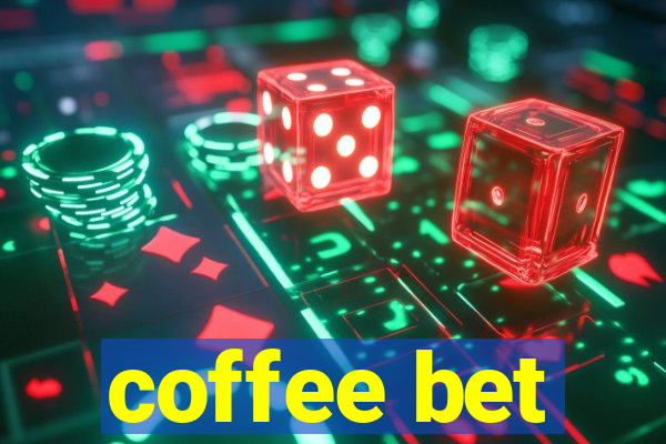 coffee bet