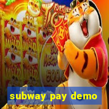 subway pay demo