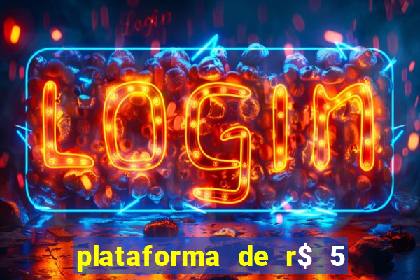 plataforma de r$ 5 para jogar