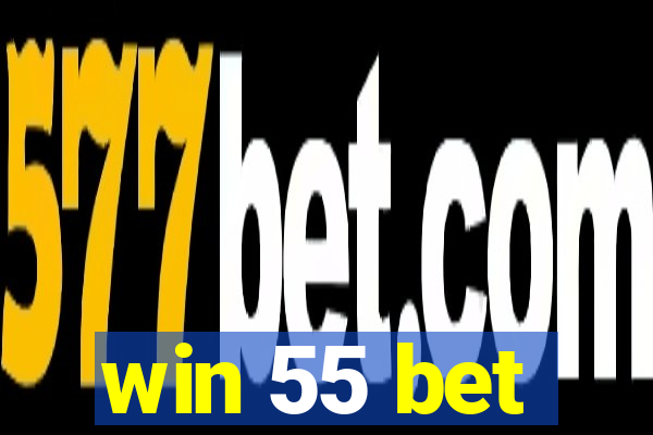 win 55 bet