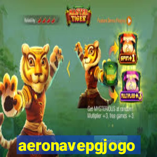 aeronavepgjogo