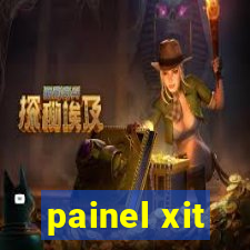 painel xit