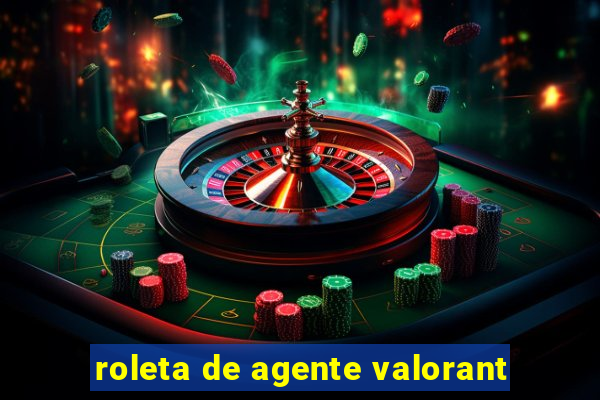 roleta de agente valorant