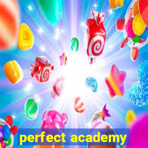 perfect academy