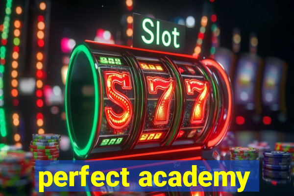 perfect academy