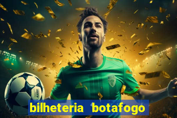 bilheteria botafogo general severiano