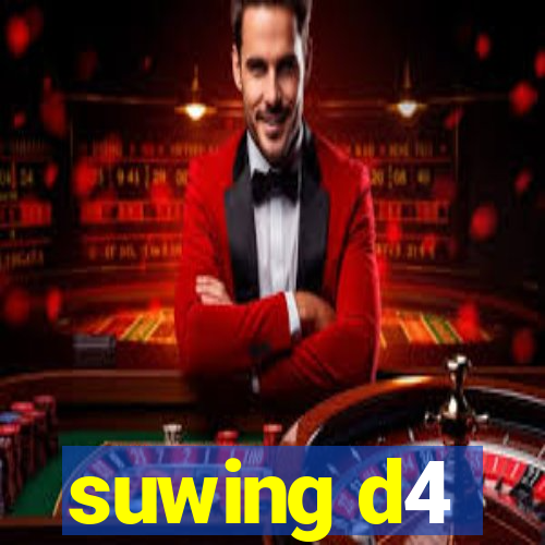 suwing d4