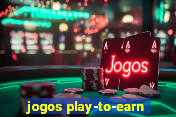 jogos play-to-earn