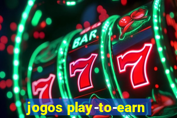 jogos play-to-earn