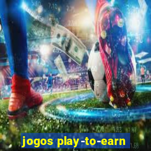 jogos play-to-earn