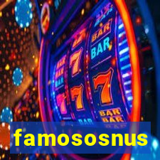 famososnus