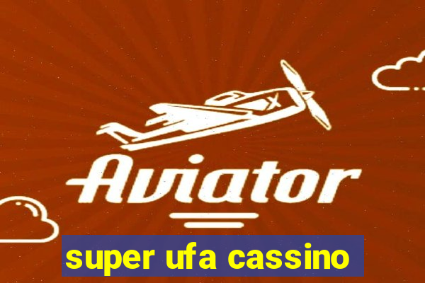 super ufa cassino