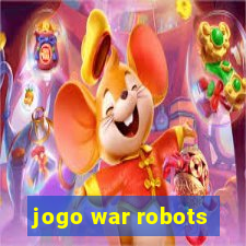 jogo war robots