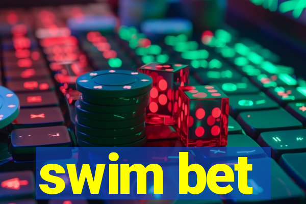 swim bet