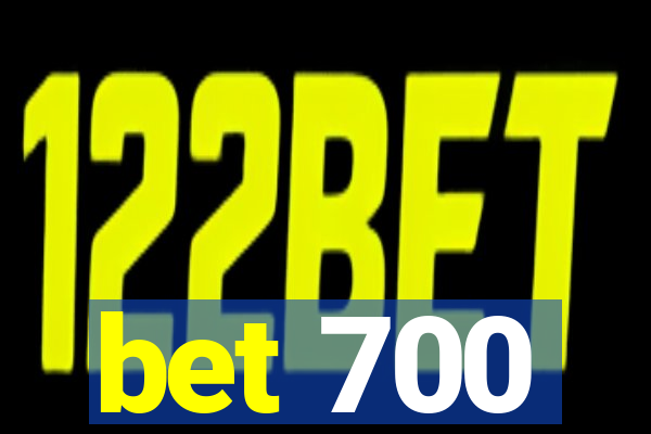 bet 700