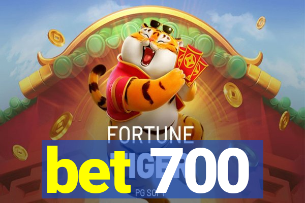 bet 700