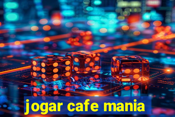 jogar cafe mania