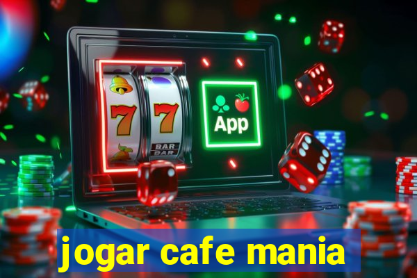 jogar cafe mania