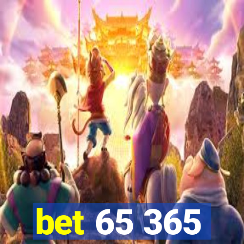 bet 65 365