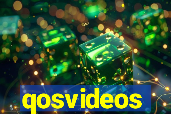 qosvideos