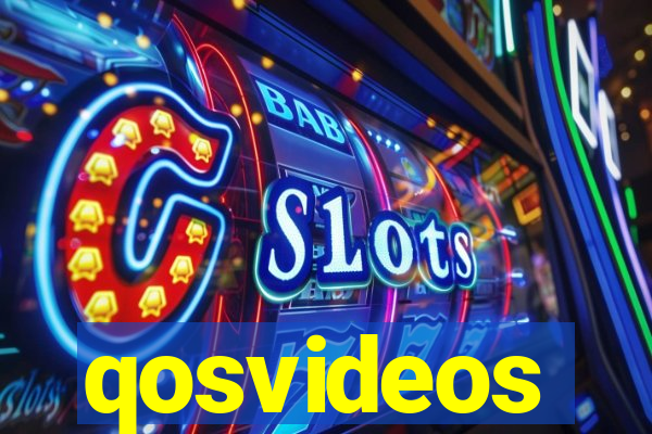 qosvideos