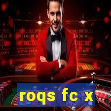 roqs fc x