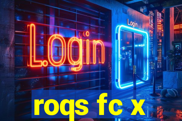 roqs fc x