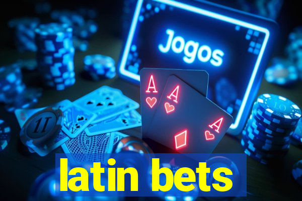 latin bets