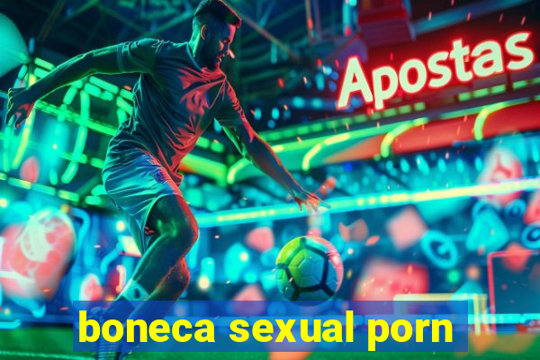 boneca sexual porn