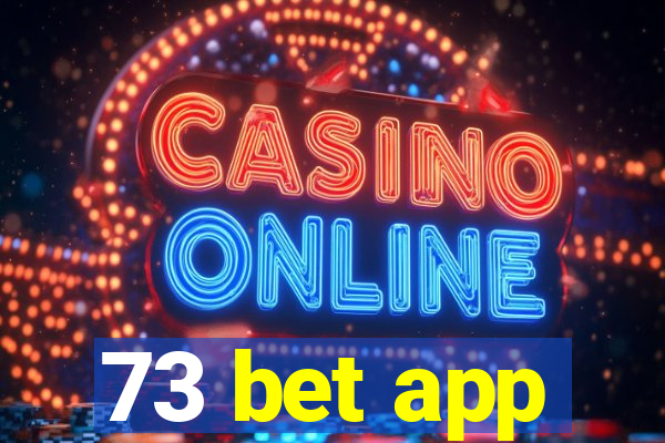 73 bet app