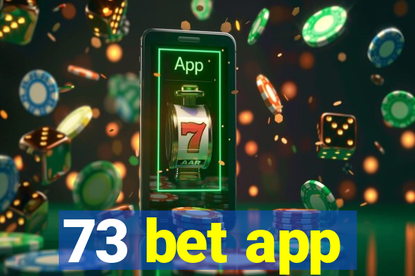 73 bet app