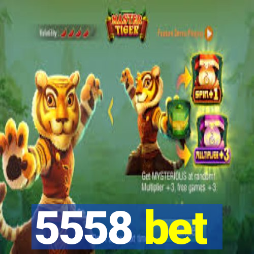 5558 bet