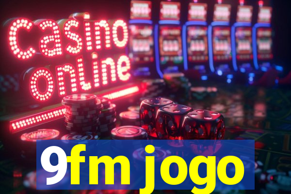 9fm jogo