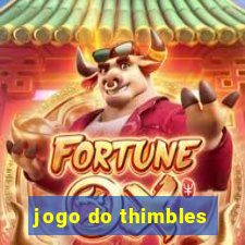 jogo do thimbles