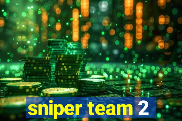 sniper team 2