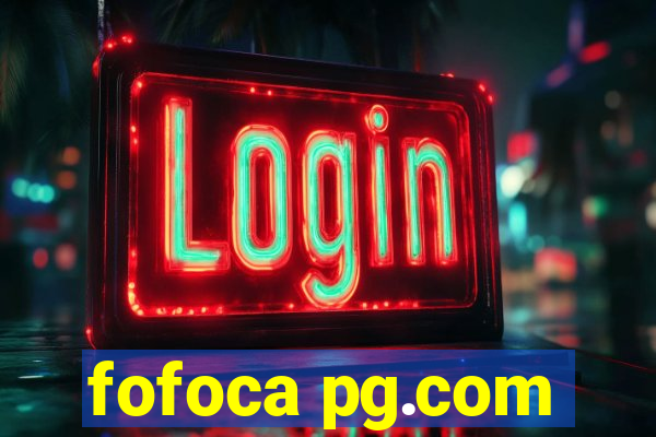 fofoca pg.com