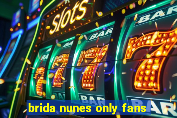 brida nunes only fans