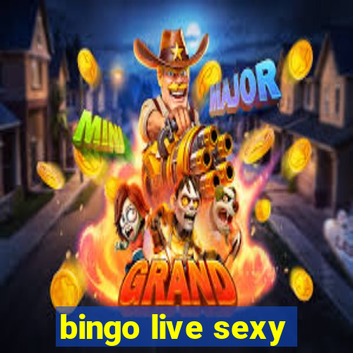 bingo live sexy