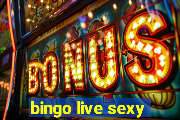 bingo live sexy