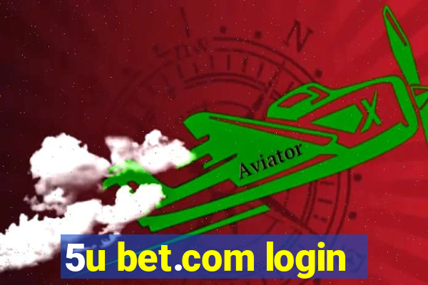 5u bet.com login