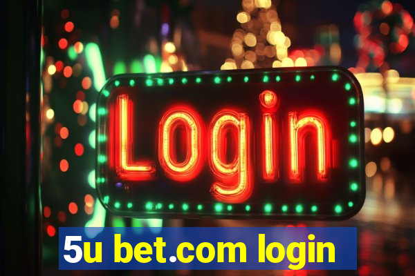 5u bet.com login