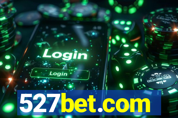 527bet.com