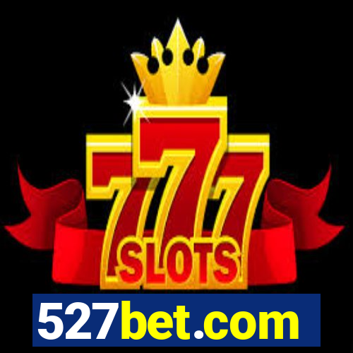 527bet.com